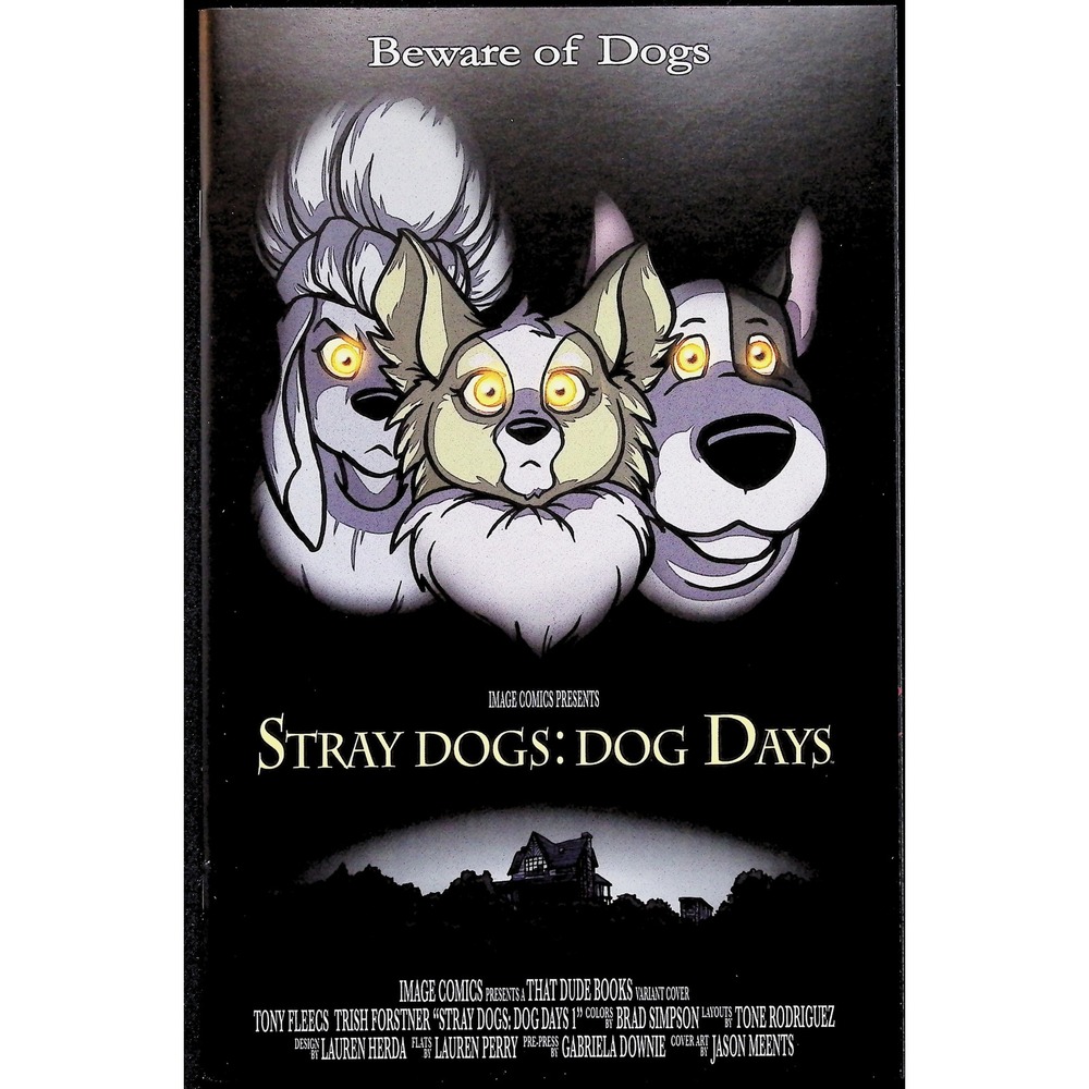 Stray Dogs Dog Days #1 Image Comic That Dude Books Meents Variant Beware Of Dogs